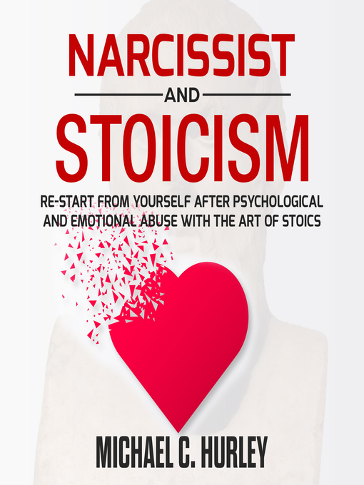 Title details for Narcissist and Stoicism by Michael C. Hurley - Available